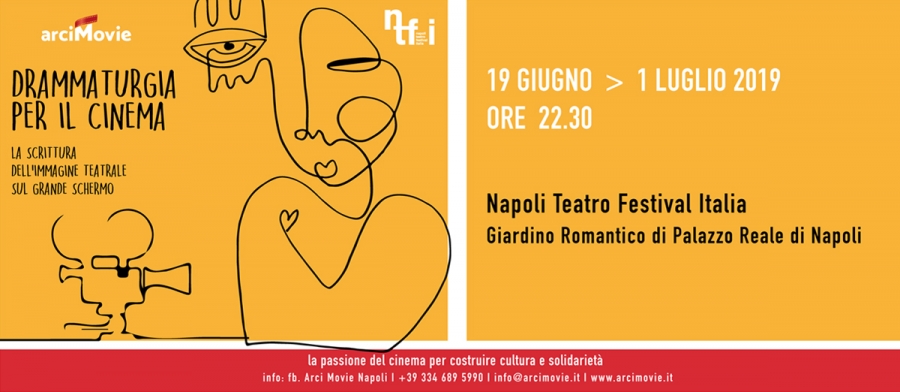 Rassegna DRAMMATURGIA PER IL CINEMA per il NAPOLI TEATRO FESTIVAL 2019