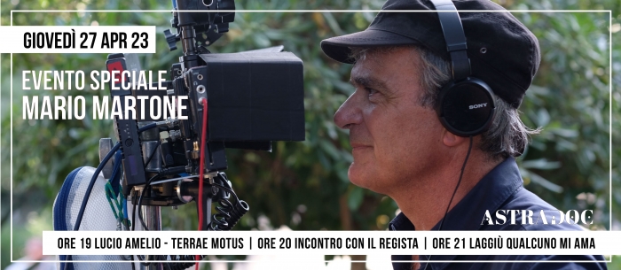 Evento speciale AstraDoc con Mario Martone