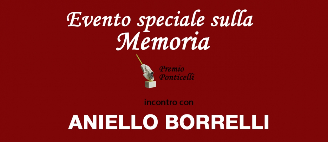 Evento speciale sulla Memoria - Incontro con Aniello Borrelli