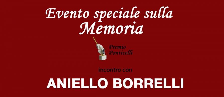 Evento speciale sulla Memoria - Incontro con Aniello Borrelli
