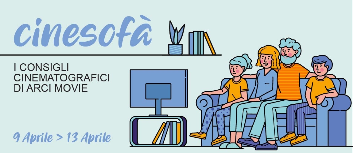 ARCI MOVIE CONSIGLIA: i film della settimana #1