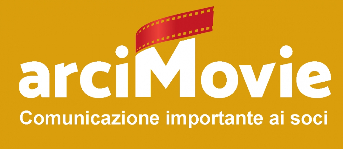 COMUNICAZIONE IMPORTANTE AI SOCI ARCI MOVIE - CINEFORUM APERTO