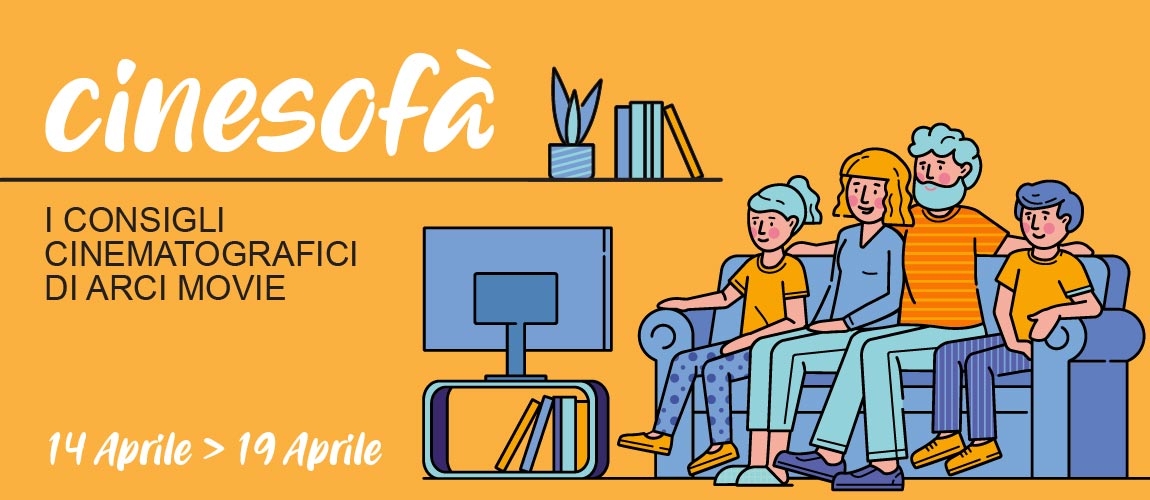 ARCI MOVIE CONSIGLIA: i film della settimana #2