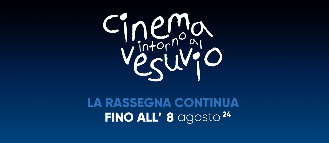 CINEMA INTORNO AL VESUVIO - XXX edizione