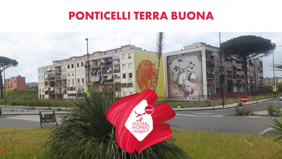Il film PONTICELLI TERRA BUONA, realizzato dagli allievi di Filmap, in concorso al festival Visioni dal Mondo di Milano