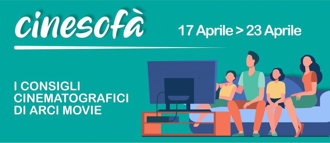 ARCI MOVIE CONSIGLIA: I film della settimana #19