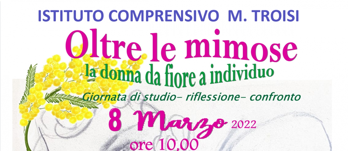 Oltre le mimose - La donna da fiore a individuo