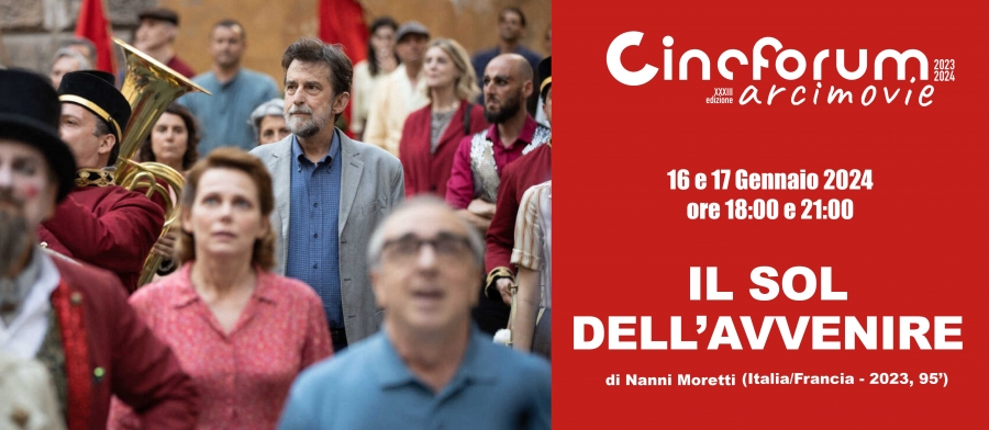 IL SOL DELL'AVVENIRE al Cineforum Arci Movie