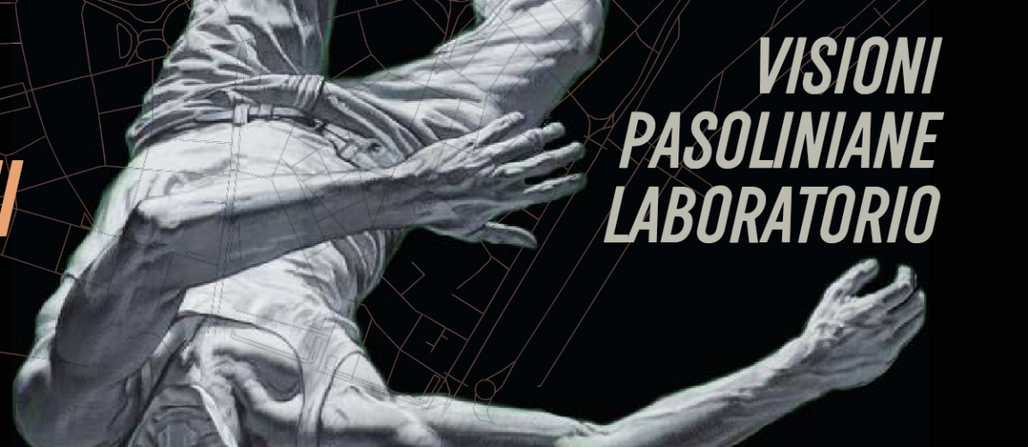 Laboratorio VISIONI PASOLINIANE